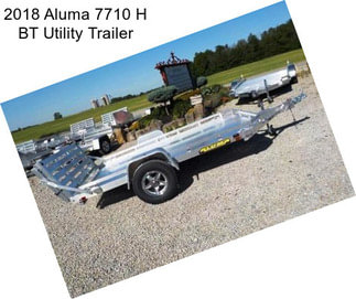 2018 Aluma 7710 H BT Utility Trailer