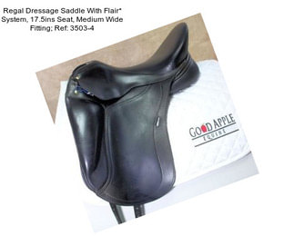 Regal Dressage Saddle With Flair* System, 17.5ins Seat, Medium Wide Fitting; Ref: 3503-4