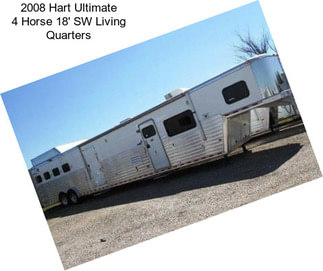 2008 Hart Ultimate 4 Horse 18\' SW Living Quarters
