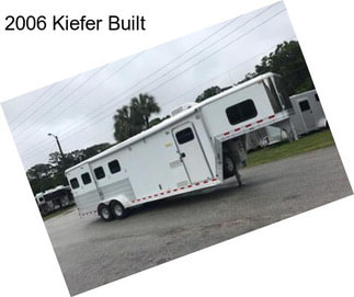 2006 Kiefer Built