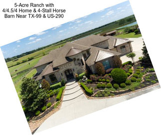 5-Acre Ranch with 4/4.5/4 Home & 4-Stall Horse Barn Near TX-99 & US-290