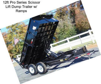 12ft Pro Series Scissor Lift Dump Trailer w/ Ramps