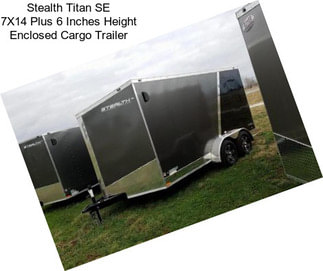 Stealth Titan SE 7X14 Plus 6 Inches Height Enclosed Cargo Trailer