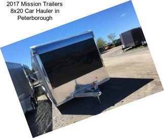 2017 Mission Trailers 8x20 Car Hauler in Peterborough