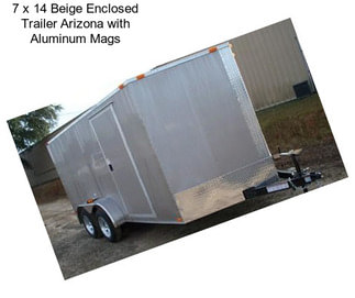 7 x 14 Beige Enclosed Trailer Arizona with Aluminum Mags