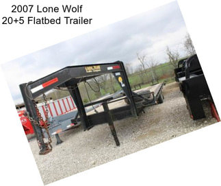 2007 Lone Wolf 20+5 Flatbed Trailer
