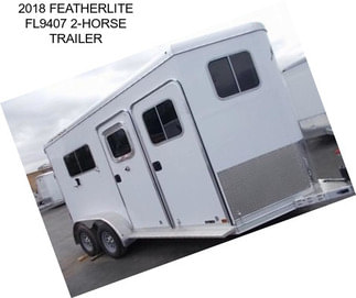 2018 FEATHERLITE FL9407 2-HORSE TRAILER