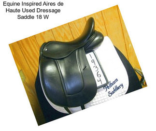 Equine Inspired Aires de Haute Used Dressage Saddle 18\