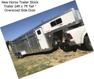 New Horse Trailer Stock Trailer 24ft x 7ft Tall * Oversized Side Door