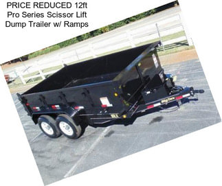 PRICE REDUCED 12ft Pro Series Scissor Lift Dump Trailer w/ Ramps