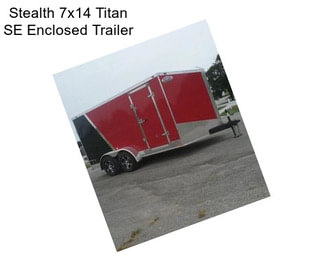 Stealth 7x14 Titan SE Enclosed Trailer