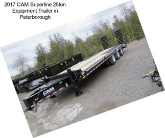 2017 CAM Superline 25ton Equipment Trailer in Peterborough