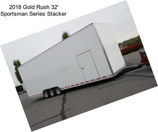 2018 Gold Rush 32\' Sportsman Series Stacker