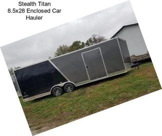 Stealth Titan 8.5x28 Enclosed Car Hauler
