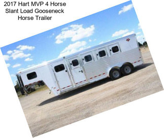 2017 Hart MVP 4 Horse Slant Load Gooseneck Horse Trailer