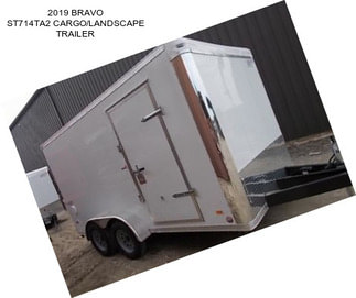 2019 BRAVO ST714TA2 CARGO/LANDSCAPE TRAILER