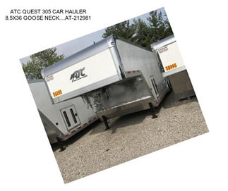 ATC QUEST 305 CAR HAULER 8.5X36 GOOSE NECK....AT-212981