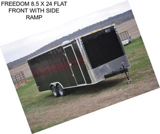 FREEDOM 8.5 X 24 FLAT FRONT WITH SIDE RAMP