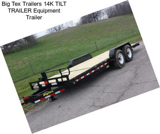 Big Tex Trailers 14K TILT TRAILER Equipment Trailer