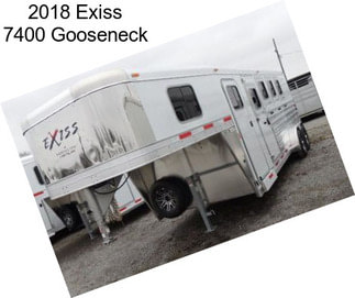 2018 Exiss 7400 Gooseneck