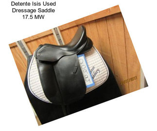 Detente Isis Used Dressage Saddle 17.5\