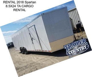 RENTAL 2018 Spartan 8.5X24 TA CARGO RENTAL