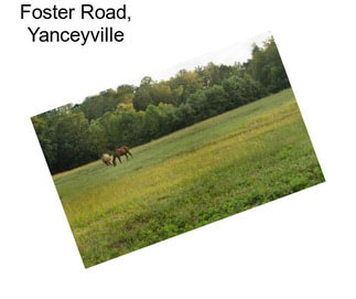 Foster Road, Yanceyville
