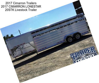 2017 Cimarron Trailers 2017 CIMARRON LONESTAR 20STK Livestock Trailer