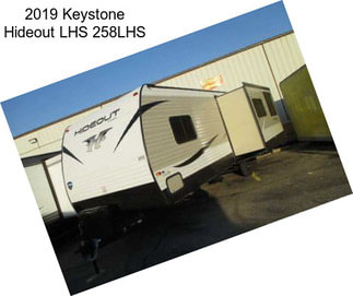 2019 Keystone Hideout LHS 258LHS
