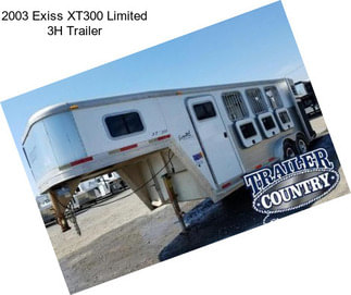 2003 Exiss XT300 Limited 3H Trailer