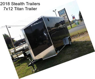 2018 Stealth Trailers 7x12 Titan Trailer