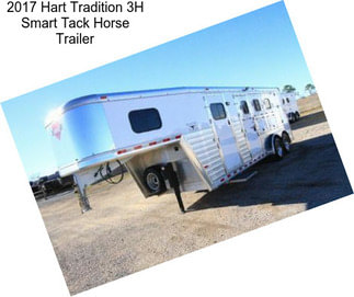 2017 Hart Tradition 3H Smart Tack Horse Trailer