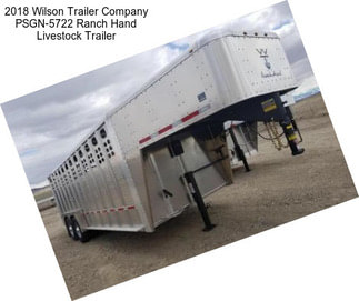 2018 Wilson Trailer Company PSGN-5722 Ranch Hand Livestock Trailer