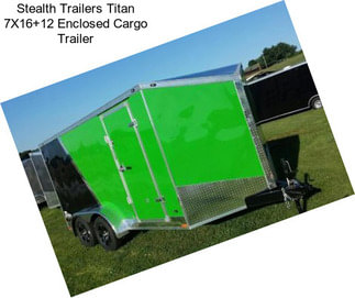 Stealth Trailers Titan 7X16+12\