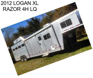 2012 LOGAN XL RAZOR 4H LQ