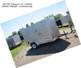 2017 RC Trailers 6\' x 10 \' V-NOSE CARGO TRAILER - in Peterborough