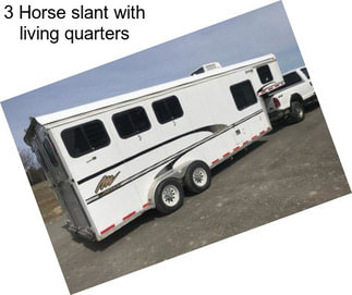 3 Horse slant with living quarters