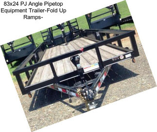 83x24 PJ Angle Pipetop Equipment Trailer-Fold Up Ramps-
