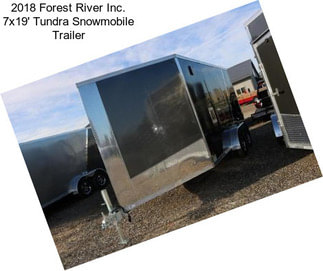 2018 Forest River Inc. 7x19\' Tundra Snowmobile Trailer