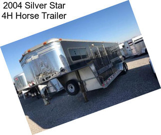 2004 Silver Star 4H Horse Trailer