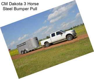 CM Dakota 3 Horse Steel Bumper Pull