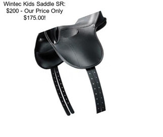 Wintec Kids Saddle SR: $200 - Our Price Only $175.00!