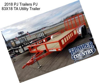 2018 PJ Trailers PJ 83X18 TA Utility Trailer