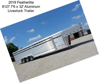 2018 Featherlite 8127 7\'6 x 32\' Aluminum Livestock Trailer