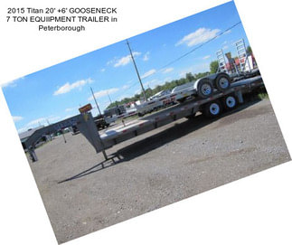 2015 Titan 20\' +6\' GOOSENECK 7 TON EQUIIPMENT TRAILER in Peterborough