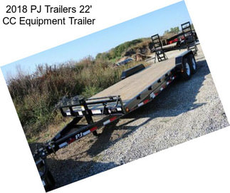 2018 PJ Trailers 22\' CC Equipment Trailer