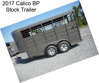 2017 Calico BP Stock Trailer