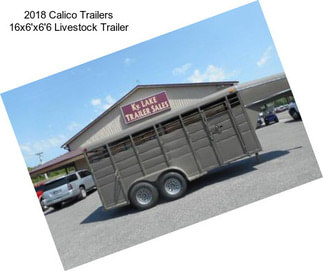 2018 Calico Trailers 16x6\'x6\'6\