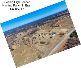 Scenic High Fenced Hunting Ranch in Erath County, TX