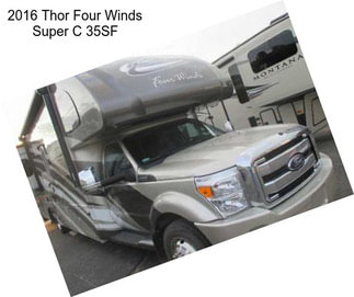 2016 Thor Four Winds Super C 35SF
